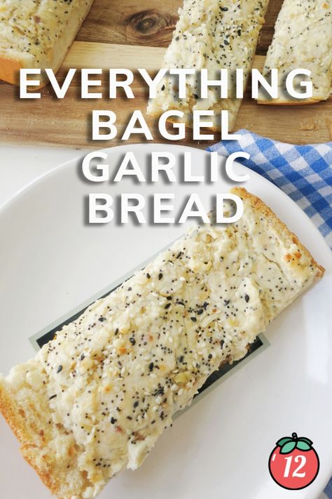 Everything Bagel Garlic Bread | 12 Tomatoes Bagel Garlic Bread, 12 Tomatoes, Piece Of Bread, Everything Bagel, Vegetarian Cheese, Garlic Bread, Dinner Time, Tomatoes, Cream Cheese