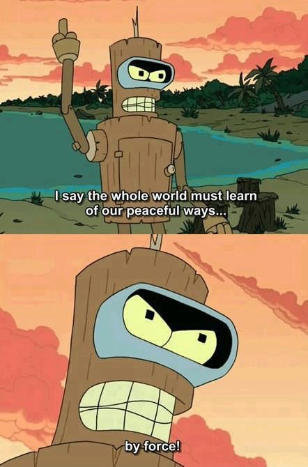 By force! Futurama Quotes, Matt Groening, Clean Memes, Tumblr Image, Random Memes, Funny Lol, Funny Bunnies, Futurama, New Memes