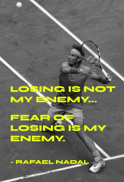 "Losing is not my enemy... Fear of losing is my enemy." - Rafael Nadal  Inspirational and motivational tennis quotes.   #tennis #quotes #tennisquotes #motivationalquotes #sportsquotes Tennis Quotes Wallpaper, Tennis Motivation Wallpaper, Rafa Nadal Quotes, Athlete Inspiration Quotes, Tennis Mindset, Tennis Quotes Motivational, Nadal Quotes, Rafael Nadal Quotes, Inspirational Tennis Quotes