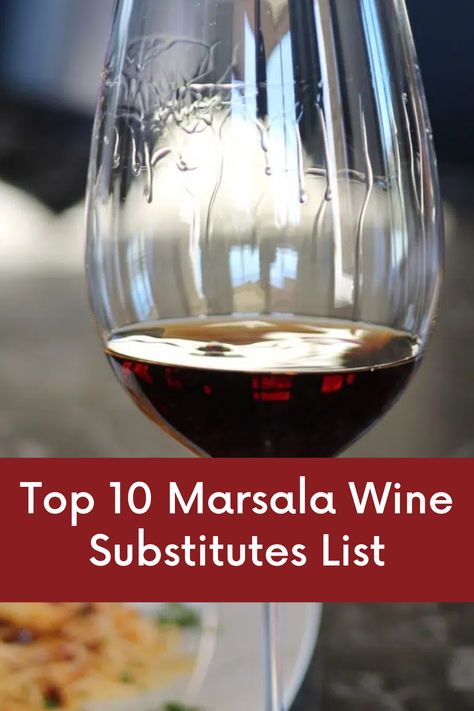 Substitute For Marsala Wine, Pinot Noir Grapes, Sherry Wine, Fortified Wine, Marsala Wine, Sweet Cooking, Sweet Wine, Food Info, Dry White Wine