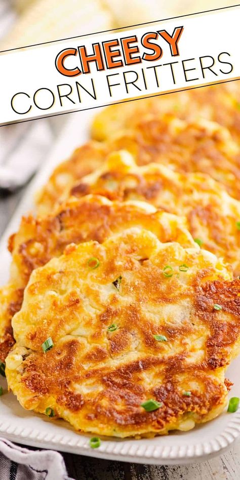 Cheesy Corn Fritters, Apple Fritter Recipe, Corn Cakes Recipe, Sweet Corn Fritters, Corn Fritter Recipes, Cheesy Corn, Corn Dishes, Potato Fritters, Vegetable Side Dishes Recipes