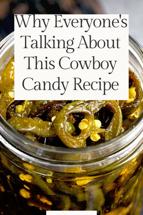 Why Everyone's Talking About This Cowboy Candy Recipe! How To Eat Cowboy Candy, Cowboy Candy Jelly, Candied Jalapenos Recipe, Candy Jalapeños, Cowboy Candied Jalapenos, Cowboy Candy Recipes, How To Make Cowboy Candy, Cowboy Candy Jalapenos Pioneer Woman, Candy Peppers