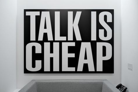 Talk is Cheap | Barbara Kruger Three Word Quotes, Talk Is Cheap, Barbara Kruger, Actions Speak Louder Than Words, Cool Typography, Three Words, Inspire Me, Inspirational Words, Words Quotes