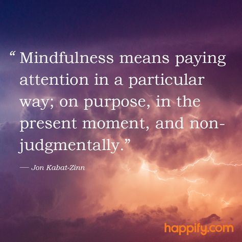 This is the Essence of Mindfulness - Jon Kabat-Zinn Jon Kabat Zinn, Mindfulness Techniques, The Present Moment, Meditation Quotes, Present Moment, Paying Attention, Yoga Quotes, Mindfulness Practice, Mindfulness Meditation