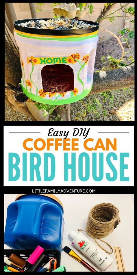 Making A Bird House, Crafts With Coffee Containers, Recycle Bird House, Simple Diy Bird Feeder, Diy Bird House Recycle, Coffee Can Bird Feeder, Diy Bird Feeder Recycle, Diy Kids Bird Feeder, Coffee Can Birdhouse