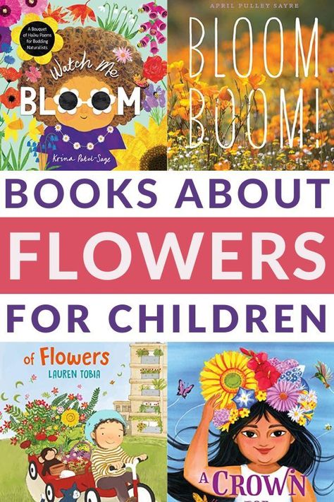 Enjoy diving into these books about flowers for kids. Book recommendations for toddlers, preschoolers, and kindergarteners. #flowers #booksforkids #GrowingBookbyBook Books About Flowers, Sage Books, Flowers For Kids, Easy Chapter Books, Spring Books, Kindergarten Books, Spring Preschool, Read Aloud Books, Tot School