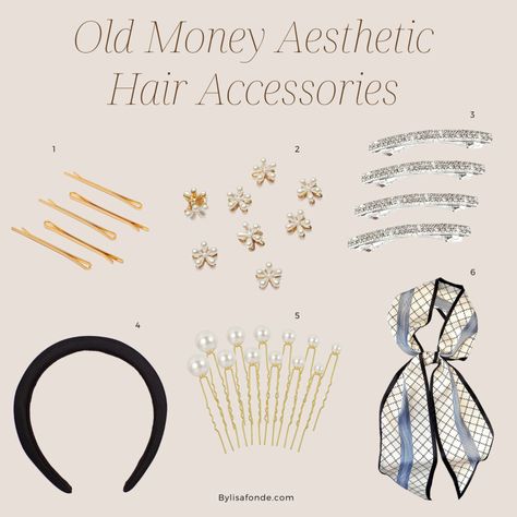 Old Money Aesthetic Jewelry: The Ultimate Guide - By Lisa Fonde Pearl Hair Clip Aesthetic, Romantic Style Jewelry, Necklaces Old Money, Old Jewelry Aesthetic, Classy Hair Accessories, Old Money Style Accessories, Old Money Accessories Women, Must Have Jewelry For Women, Old Money Hair Accessories