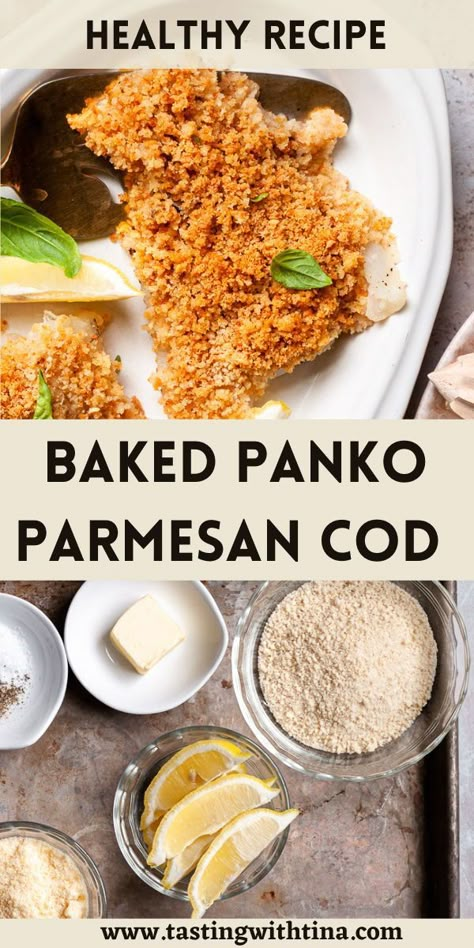 Parmesan Crusted Cod, Panko Recipes, Parmesan Crusted Fish, Breaded Cod, Crusted Cod, Haddock Recipes, Baked Cod Recipes, Cod Fillets, Cod Fish Recipes