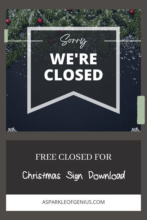 Fun and festive free printable closed for Christmas sign template perfect for shop owners, featuring charming pine branches and holiday decorations. Closed For Christmas Sign, Closed For Christmas, Thanksgiving Signs, Holiday Hours, Days Before Christmas, Pine Branches, Thanksgiving Printables, Holiday Signs, Holiday Market