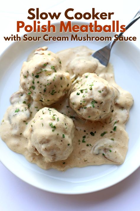 Slow Cooker Polish Meatballs with Sour Cream Mushroom Sauce—a creamy delectable mushroom sauce covers well seasoned and tender meatballs. #slowcooker #crockpot #meatballs Polish Meatballs, Crock Pot Meatballs, Sour Cream Sauce, Easy One Pot Meals, Mushroom Sauce, Instapot Recipes, Polish Recipes, Slow Cooking, Pressure Cooker Recipes