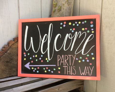 Birthday welcome chalkboard. Confetti party. Victoria at Bella G. Creations. Welcome Board For Birthday Party Chalkboard Signs, Chalkboard Welcome Sign Birthday, 40th Birthday Chalkboard Sign, Welcome To The Party Sign, 40th Birthday Party Men, Happy Birthday Chalkboard, Party Chalkboard, Chalkboard Birthday, Party Like Its 1999