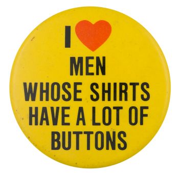 I Love Men Whose Shirts Have A Lot Of Buttons Badge Box, Round Icons, I Love Men, Pin Ideas, Pin Design, Cool Buttons, Applique Shirts, Heart Logo, Cool Pins