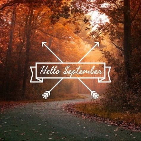 LoveThisPic offers Hello September pictures, photos & images, to be used on Facebook, Tumblr, Pinterest, Twitter and other websites. Hello September Quotes, Hello September Images, September Pictures, September Images, September Month, September Quotes, September Wallpaper, Welcome September, Happy September