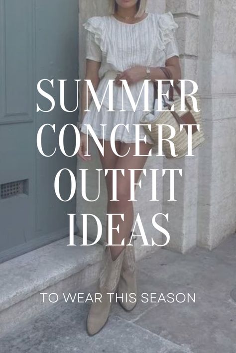 What to Wear to a Summer Concert, summer concert outfit, country concert outfit, summer outfit, festival outfit, white skirt and sneakers outfit idea outfit, boots outfit, maxi dress and sandals outfits, biker boots, flowy mini dress and cowboy boots outfit, shorts set outfit idea, graphic t-shirt outfit idea Cowboy Boots Outfit Shorts, Summer Concert Outfit Country, Mini Dress And Cowboy Boots, Skirt And Sneakers Outfit, Summer Concert Outfit Ideas, Country Concert Outfit Summer, Outfits Biker, Graphic T Shirt Outfit, Shorts Set Outfit