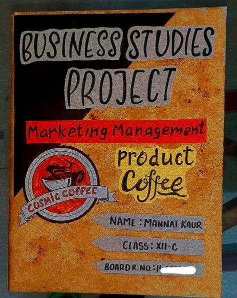 Cover page marketing management product coffee Front Page Design For Business Studies Project, Business Studies Marketing Management Project, Business Project File Cover Ideas, Bst Project Front Page, Bst Project Class 12 Marketing Management, Business Studies Project Cover Page Ideas, Bst Project Class 12 Marketing Cover Page, Commerce Project Cover Page Ideas, Project File Cover Ideas Business Studies