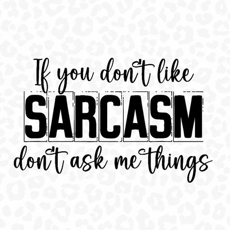 Quotes For Shirts, Tshirt Png, Funny T Shirt Sayings, Sarcasm Shirts, Board Quotes, Funny Shirt Sayings, Sarcastic Shirts, Teacher Quotes, Funny Graphics