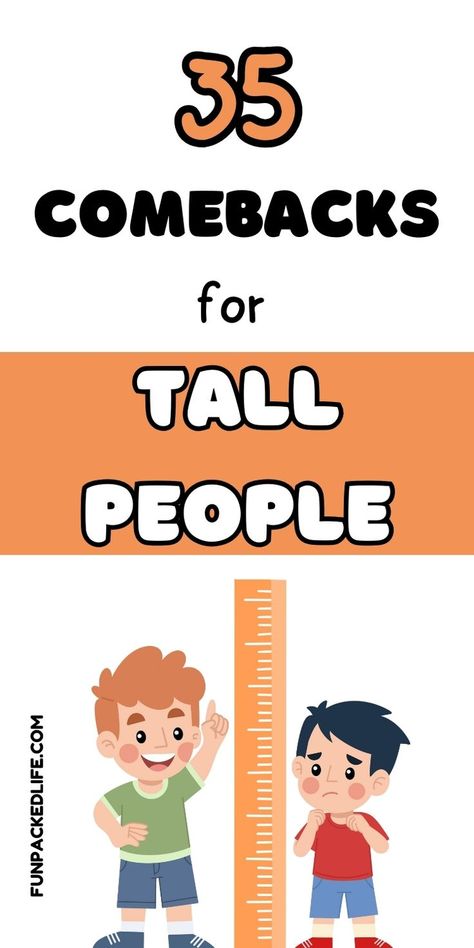 Discover witty and hilarious comebacks for tall people to use in any situation! Boost your confidence and humor. 🌟📏 Check out our blog for more laughs! Comebacks For Tall People, Tall People Jokes, Roasts Comebacks, Awkward Conversations, Witty Comebacks, Funny One Liners, Clever Comebacks, I Never Lose, Closer To The Sun