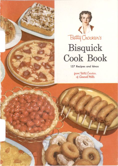 Betty Crocker Cook Book, 1950s Food, Betty Crocker Recipes, Bisquick Recipes, General Mills, Project Gutenberg, Vintage Cooking, Old Recipes, Betty Crocker