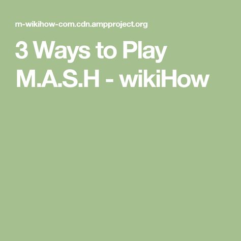 3 Ways to Play M.A.S.H - wikiHow Mansion Apartment, Make Money As A Teen, A Mansion, Borrow Money, 90s Baby, Perfect Game, Spa Party, Sleepover Party, Slumber Party