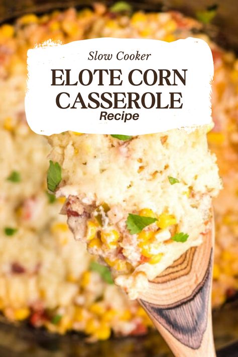 Closeup overhead shot of spoonful of elote corn casserole over slow cooker with more casserole. Elote Corn Pudding, Slow Cooker Mexican Street Corn Casserole, Elote Corn Casserole Recipe, Elote Casserole Street Corn, Crockpot Corn Casserole Jiffy, Elotes Casserole, Elote Corn Casserole, Crockpot Elote Mexican Corn, Roasted Corn Casserole