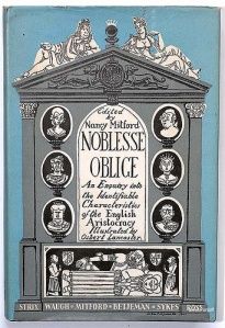 Great book cover!  Noblesse Oblige: An Enquiry into the Identifiable Characteristics of the English Aristocracy. By Alan Ross, Nancy Mitford, Evelyn Waugh, et al. London: Hamish Hamilton, 1956. English Aristocracy, Mitford Sisters, Nancy Mitford, Noblesse Oblige, Evelyn Waugh, Diana Gabaldon Outlander Series, Reading Library, Book Writer, Amazon Book Store