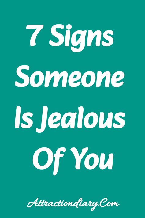 7 signs someone is jealous of you Fake Nice, Signs Of Jealousy, Jealous Women, Overcoming Jealousy, Being Nice, Feeling Jealous, Jealous Of You, Constructive Criticism, Dating Tips For Women