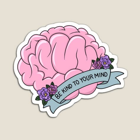 Mind Art Brain Illustrations, Brain Stickers Aesthetic, Mindfulness Stickers, Psychology Stickers, Laptop Stickers Psychology, Psychology Stickers Funny, Hospital Cartoon, Be Kind To Your Mind, Mental Health Posters