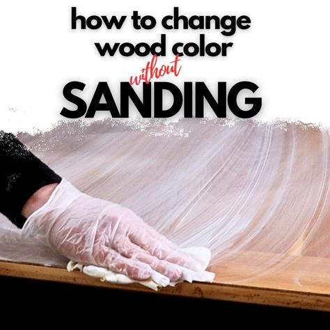 How to Change Wood Color Without Sanding Staining Cabinets Without Sanding, Change Wood Color, How To Restain Wood, Painting Over Stained Wood, Restaining Wood Furniture, Paint Stained Wood, Sanding Furniture, Stairs Railing, Maple Furniture