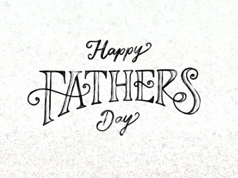 Happy Father's Day! by Jacob B Morgan | Dribbble | Dribbble Happy Fathers Day Writing, Happy Fathers Day Font, Happy Fathers Day Lettering, Happy Fathers Day Drawing, Card Ideas Unique, Father's Day Drawings, Father's Day Drawing, Fathers Day Wallpapers, Father Card