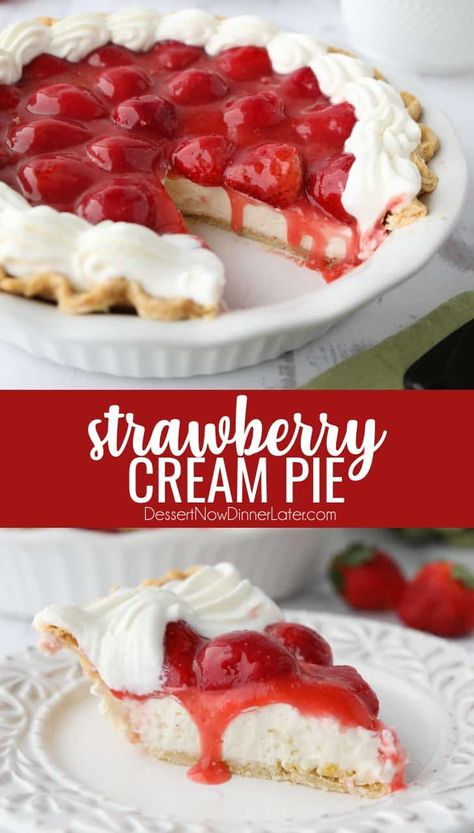 Fresh Strawberry Cream Pie, Strawberry Cheesecake Pie No Bake, Valentines Pie, Strawberry And Cream Pie, Strawberries Pie, Strawberry Cheesecake Pie, Strawberry Cream Pie Recipe, Peaches And Cream Dessert, Strawberry Cream Cheese Pie