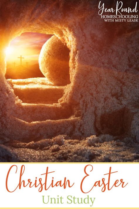 The Story of Easter Unit Study - Year Round Homeschooling Easter Unit Study, Easter Homeschool, The Story Of Easter, Literature Unit Studies, Easter Lessons, Bible Studies For Beginners, Resurrection Day, Easter 2021, Resurrection Sunday