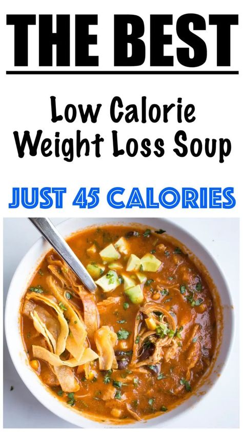 With 6 Metabolism Boosting Ingredients! Low Calorie Chicken Soup, Clear Chicken Soup, Diet Soups, Low Calorie Tortilla, Low Calorie Soup Recipe, Chicken Soups, Speed Up Your Metabolism, Low Calorie Chicken, Keto Soups