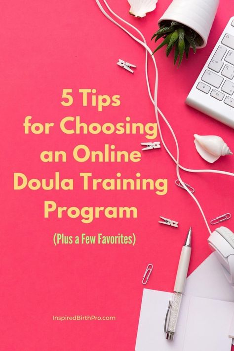 How do you choose an online doula training program? Here are five tips to help you. Doula Certification, Becoming A Doula, Doula Training, Bereavement Support, Doula Business, Birth Preparation, Postpartum Doula, Childbirth Education, Birth Doula