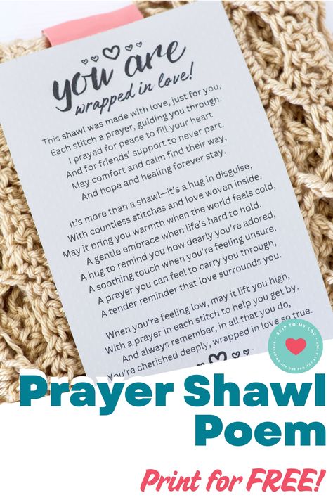 Looking for a thoughtful way to send love and comfort to someone in need? Check out this beautiful prayer shawl poem printable that I found. It's a touching reminder of support and strength during difficult times. You can also download a free printable prayer shawl card to accompany your gift. Sometimes words aren't enough, but gestures like these can truly make a difference in someone's day. Let's spread love and light together with small acts of kindness like this one. Prayer Shawl Poem, Strength During Difficult Times, Prayer Shawl Crochet Pattern, Comfort Shawl, Prayer Shawl Patterns, Virtual Hugs, Crochet Prayer Shawls, Thoughtful Gestures, Skip To My Lou