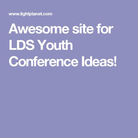 Awesome site for LDS Youth Conference Ideas! Lds Youth Conference Ideas, Youth Conference Ideas, Lds Youth Activities, Teenager Activities, Mutual Activities, Conference Themes, Conference Ideas, Lds Conference, Youth Conference