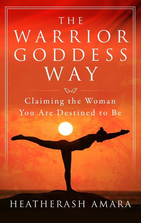 The Warrior Goddess Way by HeatherAsh Amara - Sample Chapters Warrior Goddess Training, Warrior Goddess, Inspirational Books To Read, The Warrior, Napoleon Hill, Self Help Books, Inspirational Books, Reading Lists, New Age