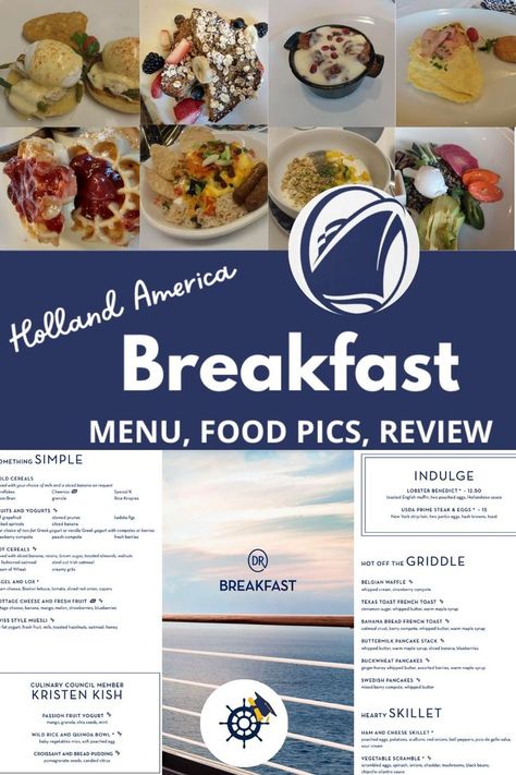 A photo of the Holland American breakfast menu along with 8 food photos and text that reads: Holland America Breakfast menu, food pics, review. Holland America Cruise Tips, Holland America Alaska Cruise, Holland Beach, Cruise Food, Prime Steak, Holland America Line, America Food, Diet Drinks, Steak And Eggs