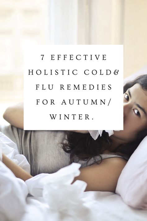 some effective holistic cold and flu remedies for the autumn / winter season Elderberry Syrup, Herbal Tea Blends, Adequate Sleep, Nasal Congestion, Holistic Remedies, Holistic Lifestyle, Common Cold, Improve Mental Health, Immune Response