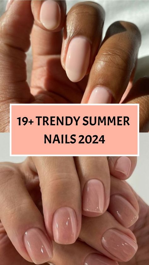 19+ Trendy Summer Nails 2024 Nails 2024 Spring, Nail Color Summer 2024, Nail Polish Colors Summer 2024, Nails Ideas 2024, Summer Neutral Nail Colors, Summer Gel Nail Colors 2024, Trendy Nails Ideas 2024 June, Nail Color 2024, Neutral Nails Summer 2024