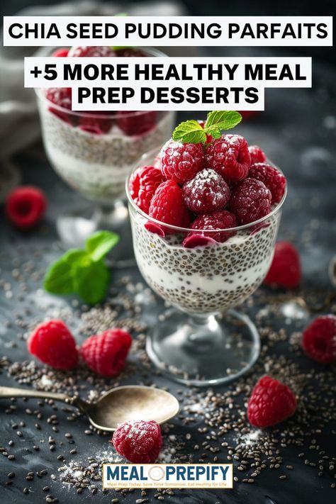 A glass filled with chia seed pudding and fresh raspberries, an easy Healthy Meal Prep Desserts option. Prep Desserts, Ideas For Meal Prepping, Chia Seed Pudding Parfait, Honey Lime Dressing, Pudding Parfait, Baked Oatmeal Cups, Fun Salads, Refreshing Desserts, Chia Seed Pudding