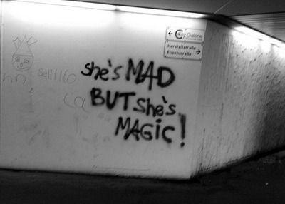 mad/magic...same thing Graffiti Quotes, Street Quotes, Bohol, Charles Bukowski, Bukowski, Inspire Me, Art Quotes, Words Quotes, Wise Words