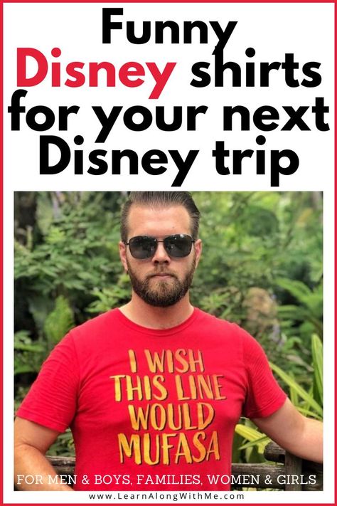 This article has a list of 41 clever Disney shirts including this funny one shown here. "I wish this line would Mufasa."   :)  The post has Disney shirts for families, shirts for women and men.   You should check out these Disney shirts BEFORE you go on your next Disney vacation.  #disneyshirts  #disneyshirtsforfamiliesmatching  #disneyshirtsforfamilies  #disneyshirtsforwomen #disneyshirtsformen  #disneyshirtsforkids Disney Family Vacation Shirts Ideas, Ohana Disney Shirts, Disney Shirt Women, Matching Family Disney Shirts Ideas, Disney Shirts For Family Matching Funny, Disney T Shirts Family Ideas, Disney Designs For Shirts, Men Disney Outfits, Disney Shirts For Family Matching