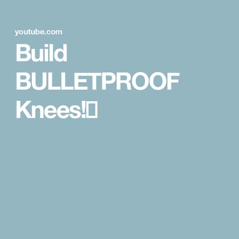 Build BULLETPROOF Knees!😳 Bulletproof Knees, Vision Board, Building, Health