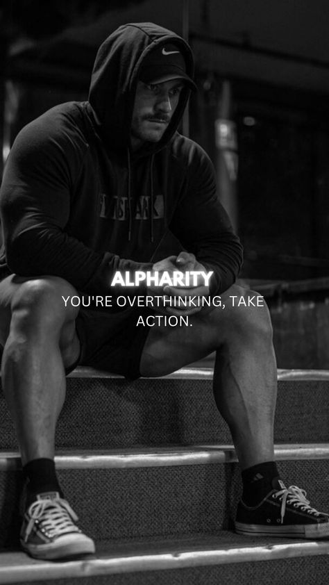 Stop overthinking and take action. Dark Mentality, King Mindset, Perfect Man Quotes, Alpha Gym, Alpha Mindset, Cafe Pics, Competition Motivation, Military Motivation, Arnold Schwarzenegger Bodybuilding