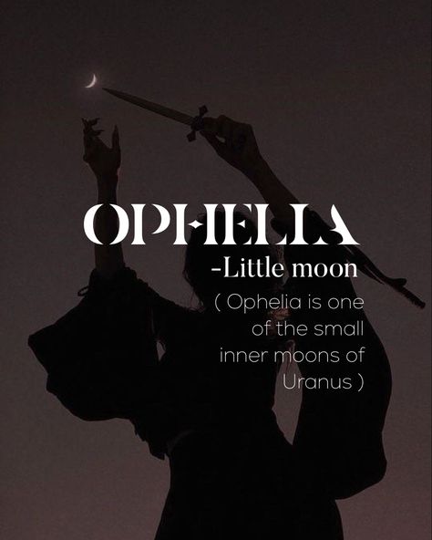 Name With Meaning Moon, Ophelia Meaning Name, Ophelia Name Aesthetic, Names With Moon Meaning, Female Names That Mean Moon, Names That Mean Destiny, Medieval Names And Meanings, Korean Name Meaning Moon, Names That Mean Ghost