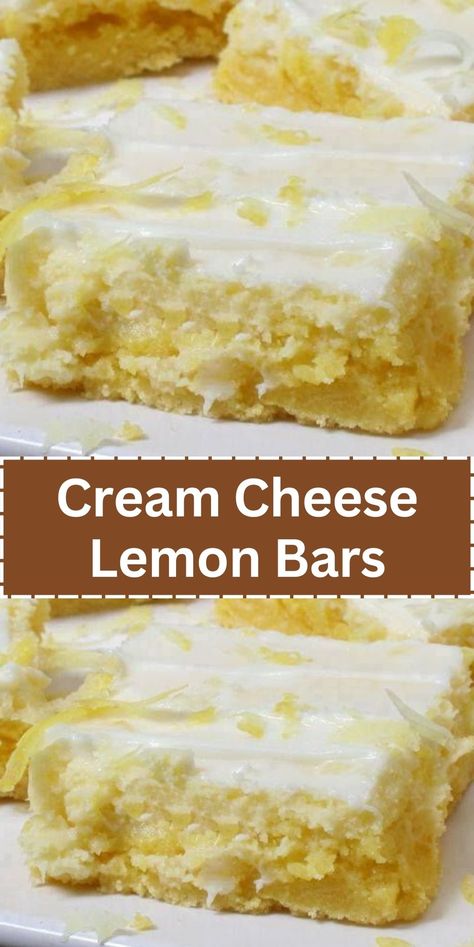 Old Fashioned Lemon Bars, Lemon Bars With Icing, Lemon Cheese Bars, Lemon Cream Cheese Dessert Recipes, Lemon Cream Cheese Brownie Bars, Lemon Bars With Cream Cheese Frosting, Sunshine Lemon Cream Cheese Squares, Lemon Cream Cheese Muffins Recipes, Lemon Cake With Cream Cheese Frosting