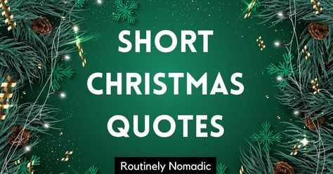 Short Christmas Quotes Clever Christmas Quotes, Christmas Quotes Inspirational Sayings, Christmas Fun Quotes, Christmas Home Quotes, Christmas Short Quotes, Christmas Quotes Short, Nice Christmas Quotes, Christmas Time Quotes, Christmas Chalkboard Quotes