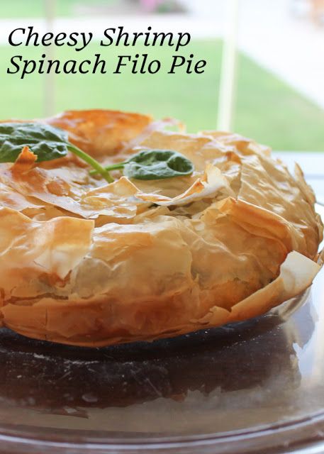 Spinach Filo, Philo Dough, Cheesy Shrimp, Filo Pie, Shrimp Spinach, Fish Friday, Spinach Pie, Fish Pie, Brunch Table