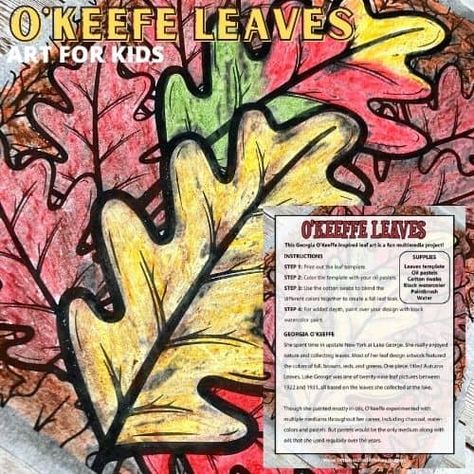 Fall Art Activities, Georgia O'keefe Art, Famous Artists For Kids, Leaves Printable, Leaf Projects, Autumn Leaves Art, Mixed Media Art Projects, Leaf Artwork, Fall Arts And Crafts