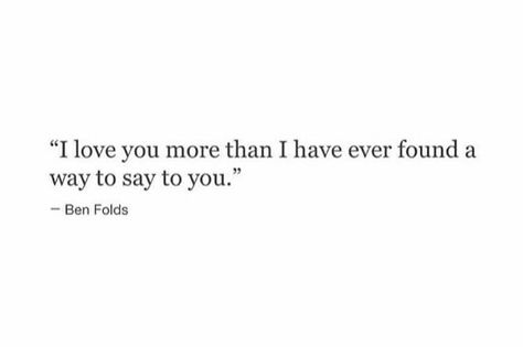 I love you so much...if only you knew You’ll Never Know Dear How Much I Love You, Missing Someone Quotes, Rumi Love Quotes, Rumi Love, Love You Husband, Caroline Forbes, Cute Love Quotes, Sweet Words, Romantic Love Quotes